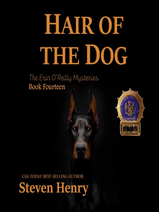 Title details for Hair of the Dog (The Erin O'Reilly Mysteries, Book 14) by Steven Henry - Wait list